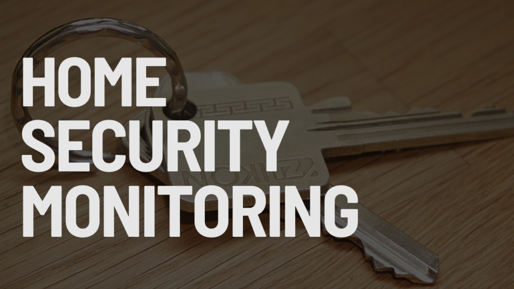 Home Security Monitoring